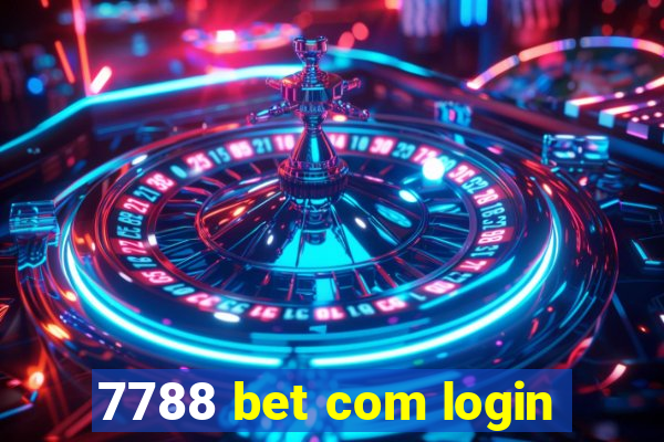 7788 bet com login